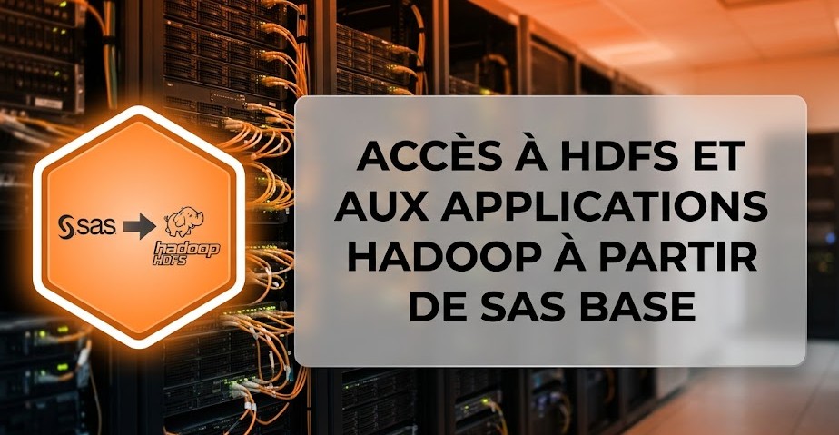 Illustration : Accès à HDFS et aux applications Hadoop à partir de SAS Base