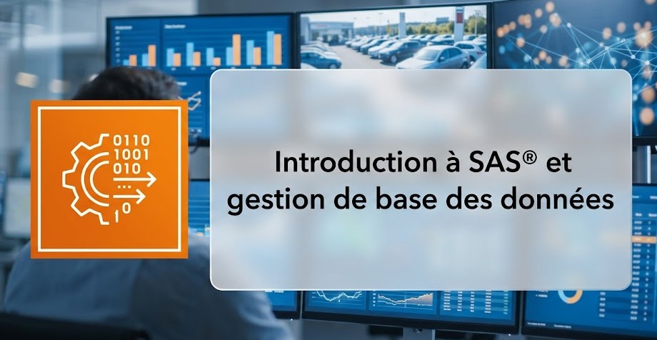 Introduction à SAS® et gestion de base des données