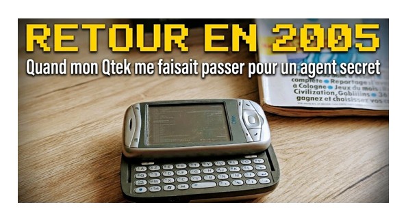 Illustration : Retour en 2005 : Quand mon Qtek me faisait passer pour un agent secret