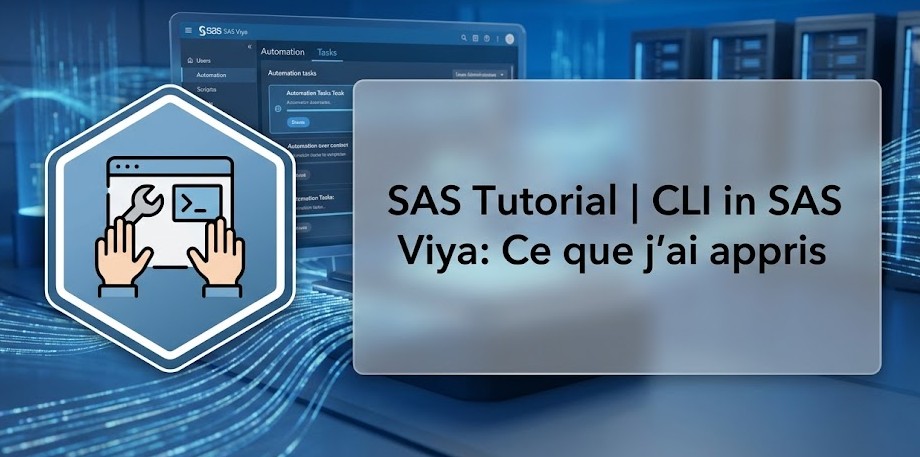 SAS Tutorial | CLI in SAS Viya: Ce que j'ai appris
